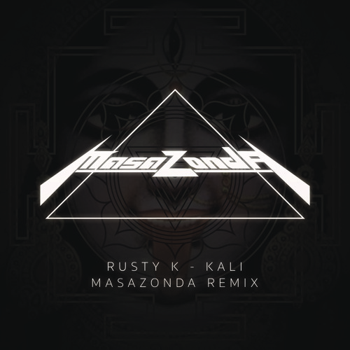 Rusty K - Kali (MASAZONDA Remix) FREE DOWNLOAD