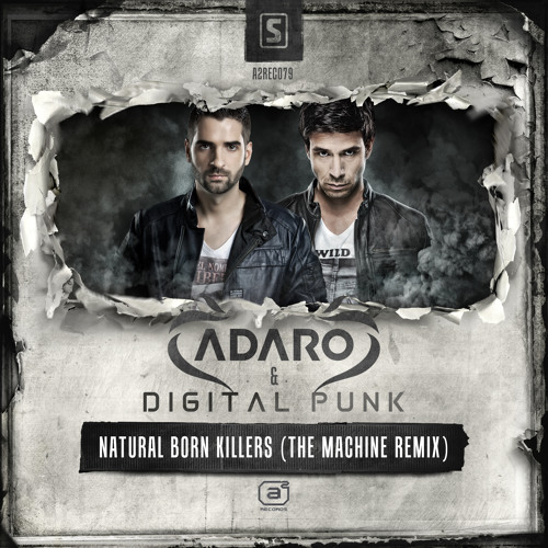 Natural Born Killers [& Digital Punk](The Machine Remix)