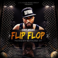 God's Vision - Flip Flop (Prod. KingzOf)