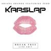 Ariana Grande ft. Zedd - Break Free (Kap Slap Edit) mp3