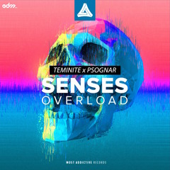 Teminite & PsoGnar - Senses Overload [EDM.com Premiere]