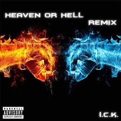 I.C.K. - Heaven or Hell