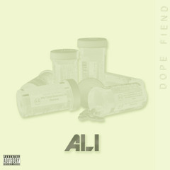 ALI - Dope Fiend