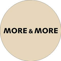 More & More