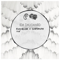 PBE x Schatzkiste Podcast 006 / Ida Daugaard