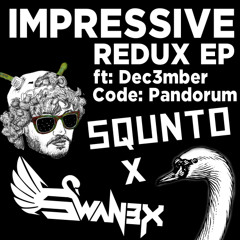 SQUNTO & Lord Swan3x - IMPRESSIVE [FREE DL]