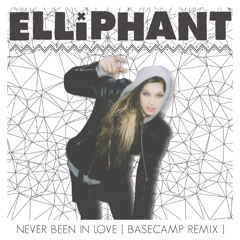 Elliphant - Never Been In Love (BASECAMP Remix)