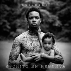 Rubinsky-Cosas Que Decir (feat. Redimi2) escritos en reserva