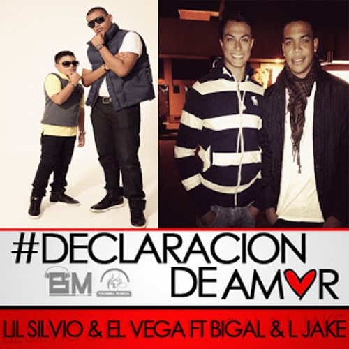 [[125]] - [[ MI DECLARACION - BIGAL Y  L JAKE FT LIL SILVIO Y EL VEGA ]] - [[Djanghelo]]