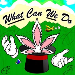 What Can We Do (Prod. by Epistra)