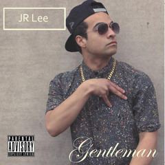 JR Lee - Gentleman Mixtape - 01 Put It Like That