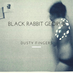 Dusty Fingers