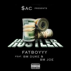 Hustler- Fatboy Feat. BM Joe & BM Joe