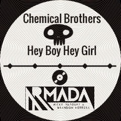 Chemicals Brothers - Hey Boy Hey Girl (ARMADA Rework)(Free Download)