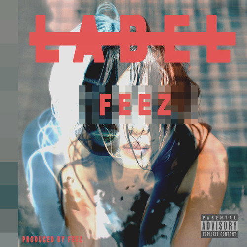 Stream No Label Produced by Feez by feez | Listen online for free on ...