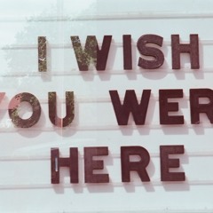 Wish You Were Here (Austin,Tx)