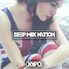 Deep House Mix 2015 #79 Mixed By XYPO