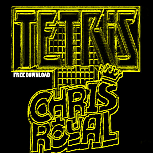 Chris Royal - Tetris (Original Mix)