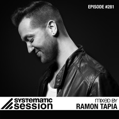 Systematic Session #281 (Mixed by Ramon Tapia)
