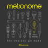 Download Video: Metronome - The Choice