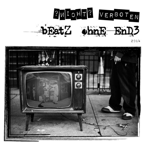 BeatZ Onhe End3 /Nicht VerbOten...