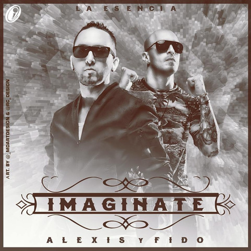 Stream Alexis y Fido Feat Maluma - Imaginate Remix Dj Pato by Patricio  Suriani | Listen online for free on SoundCloud