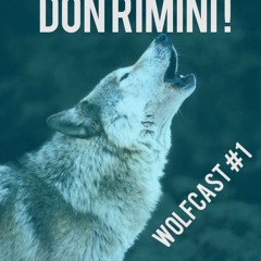 WOLFCAST #1 by Don Rimini