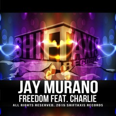 Jay Murano feat. Charlie - Freedom (Original Mix)