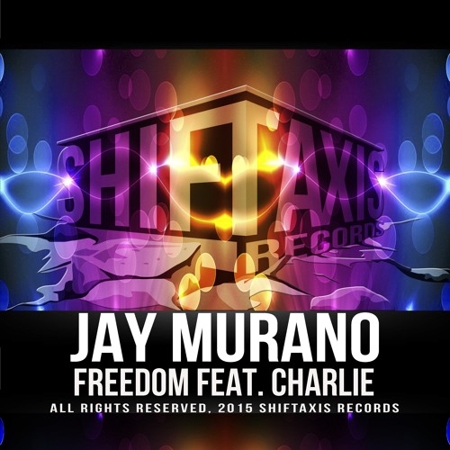 Jay Murano feat. Charlie - Freedom (Original Mix)