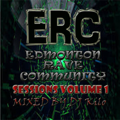 DJ Kilo Presents The Edmonton Rave Community (ERC) Sessions Volume 1