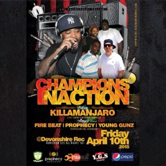 Champions In Action - Killamanjaro - Fire Beat - Young Gunz - Prophecy