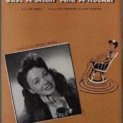 05 Just A-Sittin' and A-Rockin'