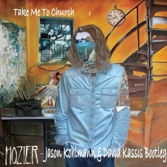 Take Me To Church - Jason Kohlmann & David Kassis (Bootleg Remix)(FREE DOWNLOAD)