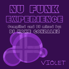 Nu Funk Experience - Violet - DJ Koke Gonzalez 9 4 2015