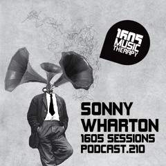 1605 Podcast 210 with Sonny Wharton