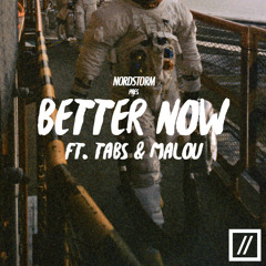#110 NORDSTORM ft. Tabs & Malou - Better Now
