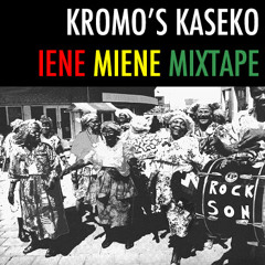 Kromo's Kaseko - Iene Miene Mixtape