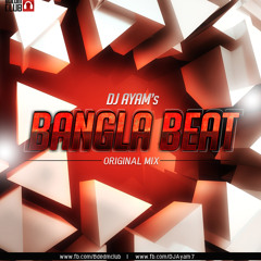 Bangla Beat (Original Mix) - DJ Ayam