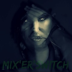 MixErSwitch - Tarraxo