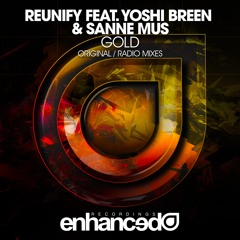 Reunify feat. Yoshi Breen & Sanne Mus - Gold (Original Mix) [OUT NOW]