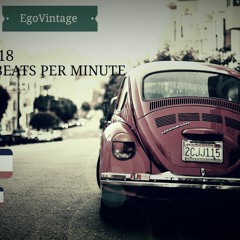 EgoVintage - 118 Beats Per Minute(Msiii.K Tech Perspective)