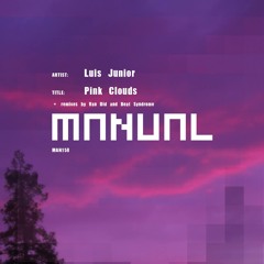 Luis Junior - Pink Clouds (Beat Syndrome Remix)[Manual Music]