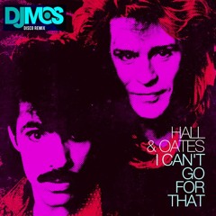 I Can't Go For That - DJ M.O.S Disco Remix