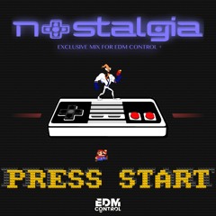 Nostalgia - Exclusive Mix For EDM Control+