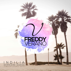 Indila - Derniere Danse (Freddy Verano Edit)