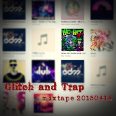 Glitch & Trap mixtape