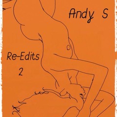 Andy Es - Re-Edits 2
