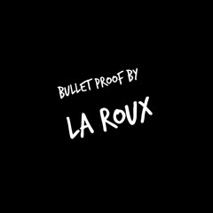Bullet Proof by La Roux