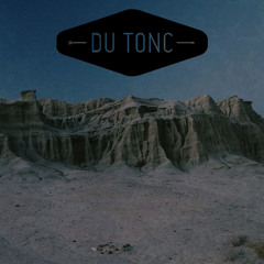 Du Tonc: Music To... Play to Aliens When They Land On Earth