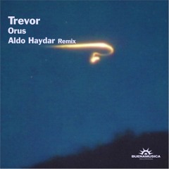 Trevor / Orus / Aldo Haydar Remix / Sample
